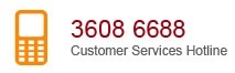 Customer Services Hotline 3608 6688