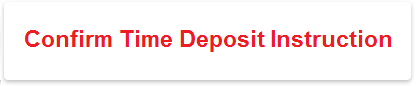 Confirm Time Deposit Instruction