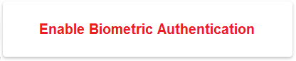 C.Enable Biometric Authentication in BEA App