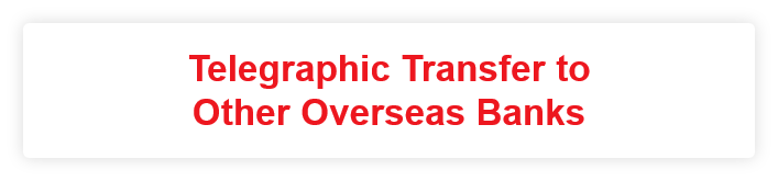 A.[Telegraphic Transfer to Other Overseas Banks]