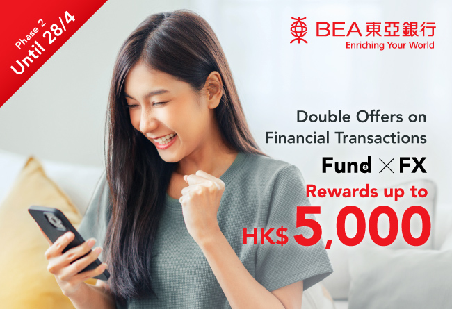 double-offers-on-financial-transactions-up-to-hk-5-000-rebates-april