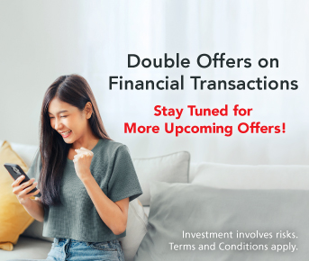 Double Offers on Financial Transactions Up to HK$5,000 Rebates (March)