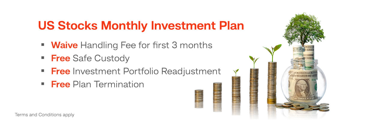 US Stocks Monthly Investment Plan Promotion