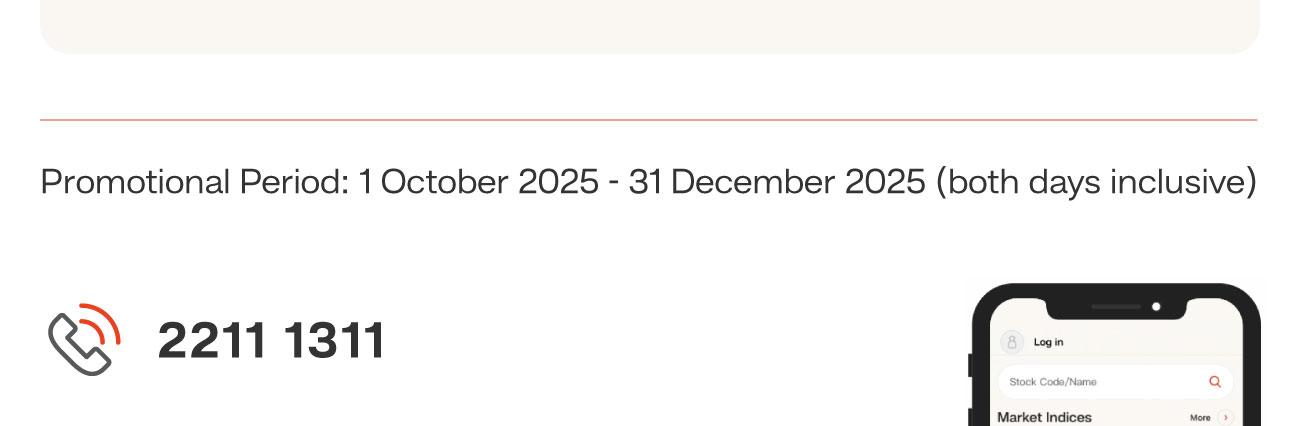 Promotional Period 1 Oct 2025 – 31 Dec 2025 (both days inclusive) & Enquiry 22111311
