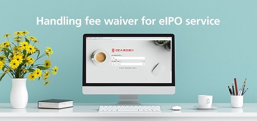 Handling fee waiver eIPO Service