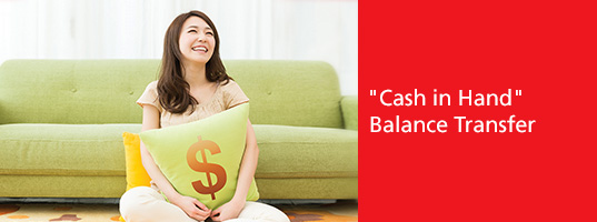 "Cash in Hand" Balance Transfer