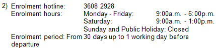 Enrolment hotline: 3608 2928