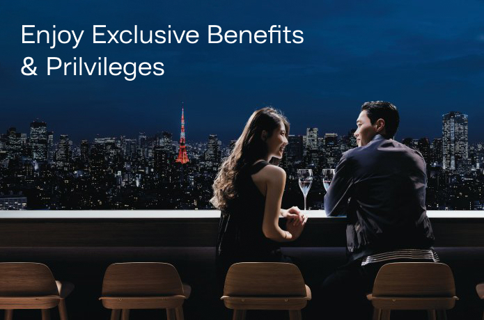 Enjoy Exclusive Benefits & Privileges