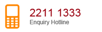 Enquiry Hotline 2211 1333 