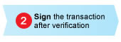 Sign the transaction after verification 