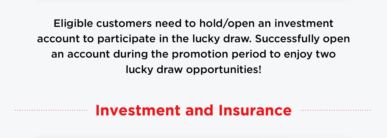 「Investment and Insurance」Lucky Draw