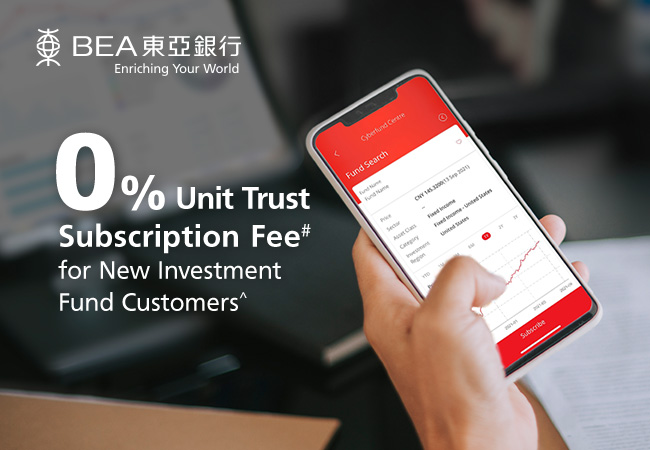 0% Unit Trust Subscription Fee Offer – New Investment Fund Customers